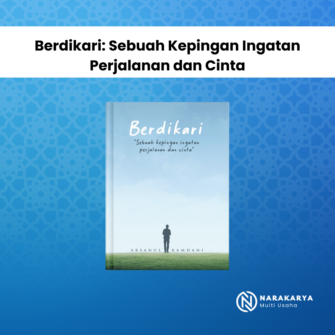 Berdikari: Sebuah Kepingan Ingatan Perjalanan dan Cinta